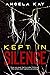 Kept in Silence