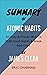 SUMMARY OF ATOMIC HABITS By James Clear: An Easy & Proven Way To Build Good Habits & Break Bad Ones