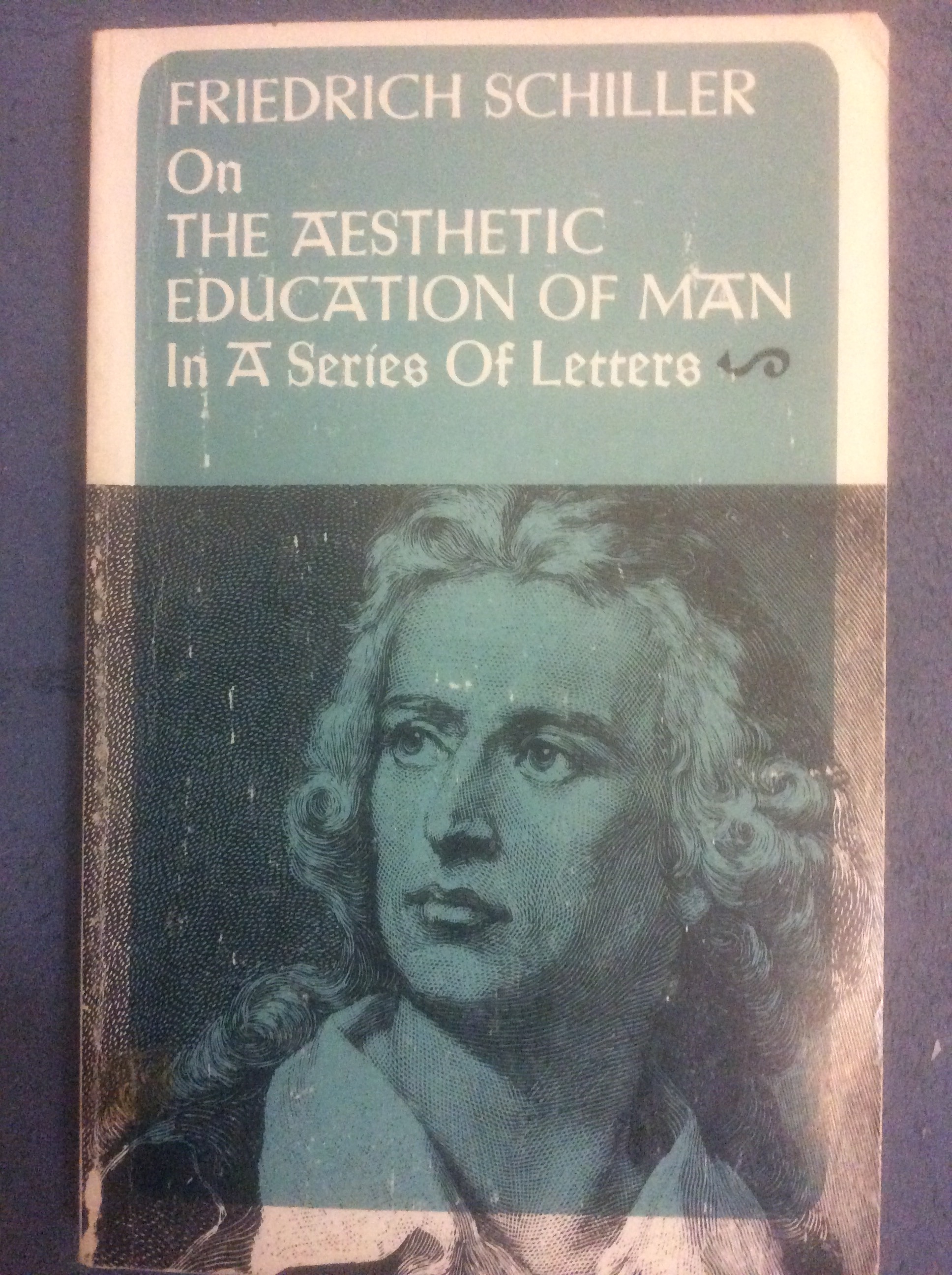 On the Aesthetic Education of Man in a Series of Letters