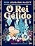 O Rei Gélido by Louisa May Alcott
