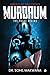 MURDRUM : The Probe Begins