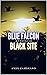 Blue Falcon, Black Site