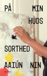 På min huds sorthed by Aaiún Nin