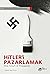 Hitler’i Pazarlamak: İkna, Sunum ve Propaganda
