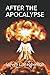 AFTER THE APOCALYPSE