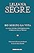 Ho scelto la vita by Liliana Segre