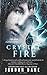 Crystal Fire: Novel 2 of 2 Hunted Series (The Hunted Series)