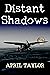 Distant Shadows