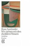 Wir ziehen mit den dunklen Flüssen (Fischer Taschenbücher Allgemeine Reihe) Wir ziehen mit den dunklen Flüssen (Fischer Taschenbücher Allgemeine Reihe)