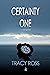 Certainty of One: A Tale of...