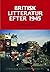 Britisk litteratur efter 1945 by Lars Ole Sauerberg