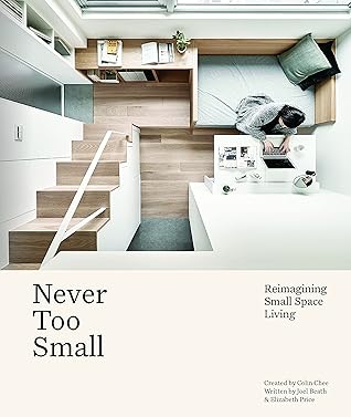 Never Too Small: Reimagining Small Space Living
