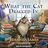 What the Cat Drag...
