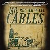 Mr. Cables by Ronald Malfi