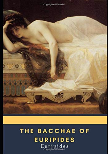 The Bacchae of Euripides