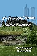 9/11 Survivors' Stories: Midwest Memories