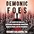 Demonic Foes: My Twenty-Fiv...