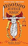 Hoodoo Justice Ma...