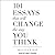 101 Essays That Will Change The Way You Think