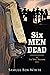 Six Men Dead: A Classic Wes...