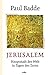 Jerusalem: Hauptstadt der W...