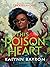 This Poison Heart by Kalynn  Bayron