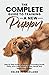 The Complete Guide To Training A New Puppy by Helen Sutherland