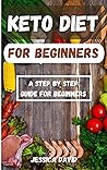Keto Diet: A Begi...