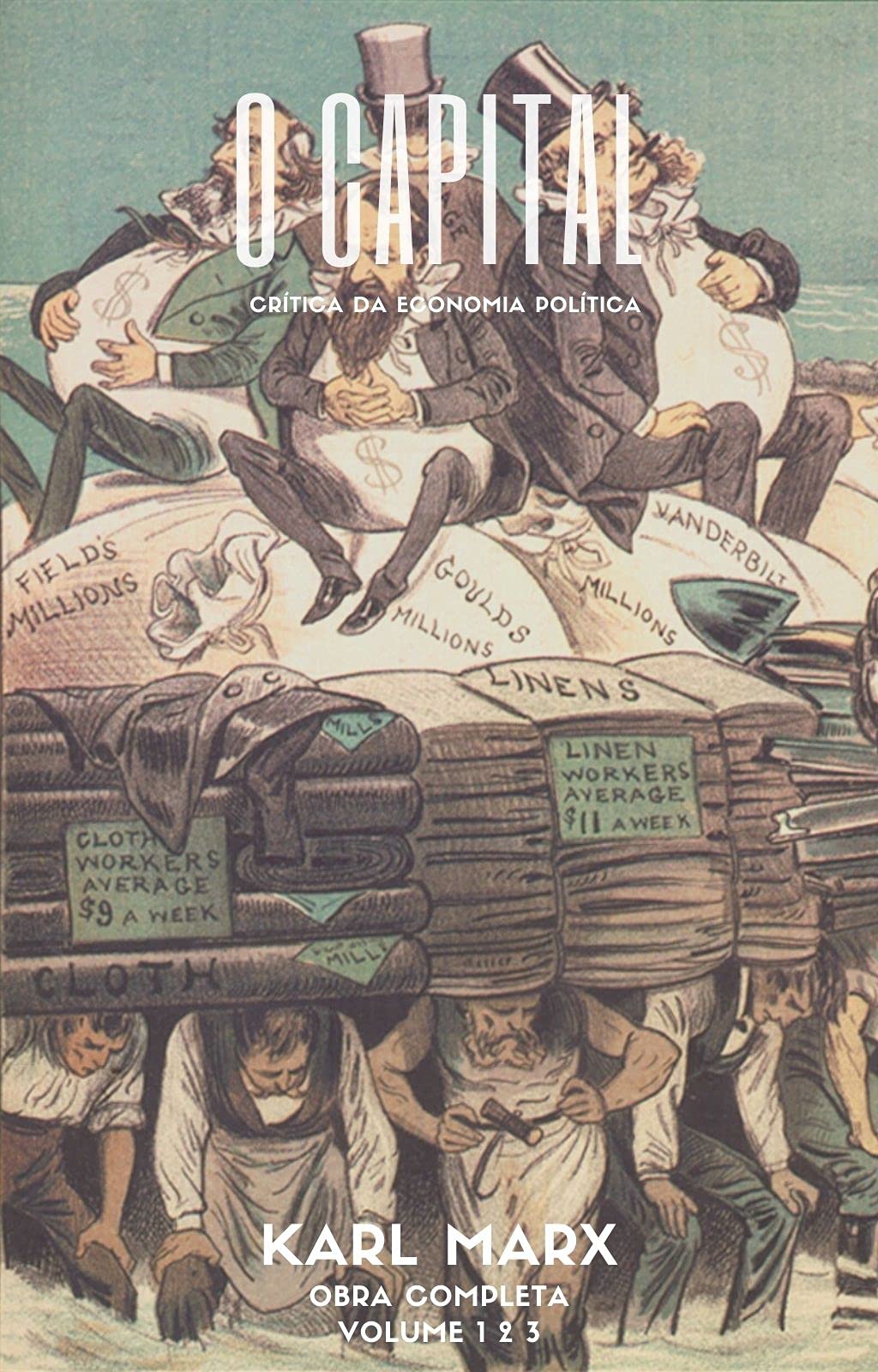 O Capital: (obra completa) (Portuguese Edition)