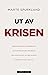Ut av krisen