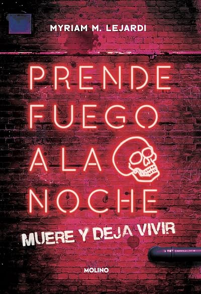 Prende fuego a la noche