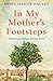 In My Mother's Footsteps: A...