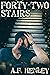 Forty-Two Stairs