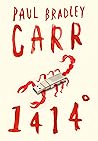 1414° by Paul Bradley  Carr