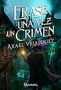 Érase una vez un crimen