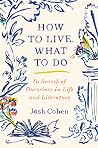How to Live. What...