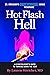 Hot Flash Hell-A Gynecologist's Guide to Turning Down the Heat by Lauren Streicher