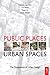 Public Places - Urban Space...