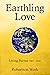 Earthling Love: Living Poem...
