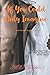If You Could Only Imagine (Buchanan Brothers Series)