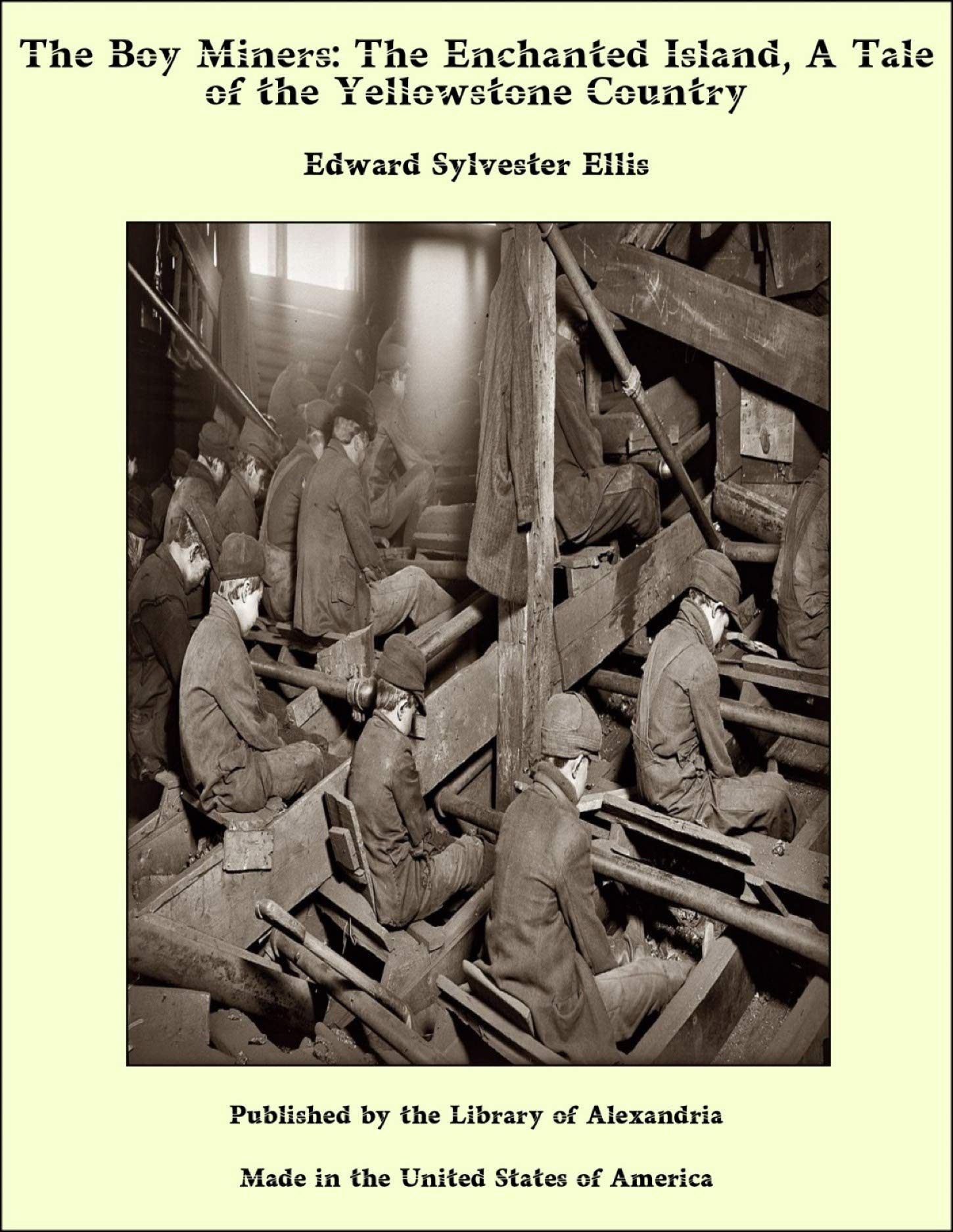 The Boy Miners: The Enchanted Island, A Tale of the Yellowstone Country (Kindle Edition)