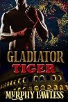 Gladiator Tiger