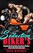 A Biker’s Seduction: Explic...
