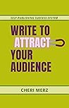 Write to Attract ...