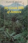 My Green Hills of Jamaica: And Five Jamaican Short Stories