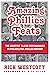Amazing Phillies Feats: The...