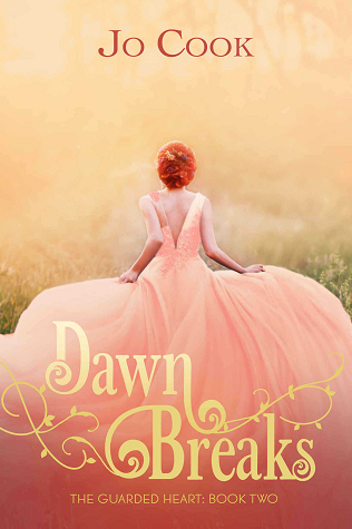 Dawn Breaks (The Guarded Heart #2)