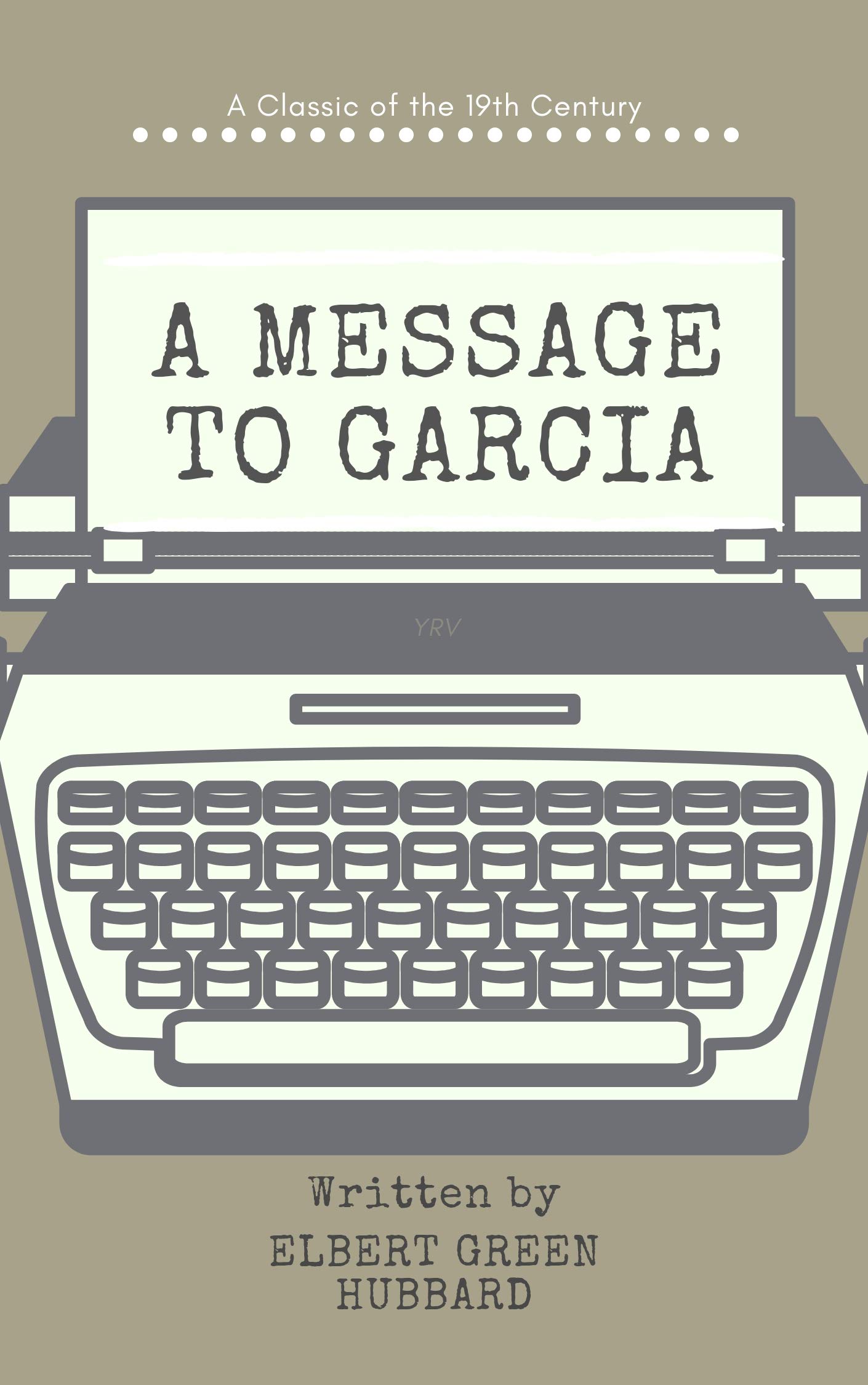 A Message to Garcia