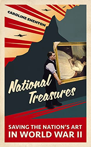 National Treasures: Saving The Nation's Art in World War II (Kindle Edition)