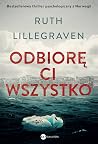 Odbiorę ci wszystko